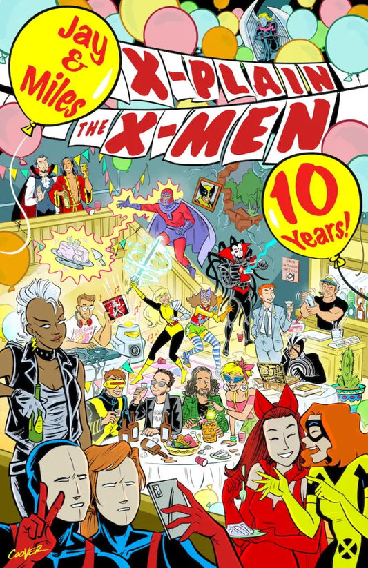 Jay & Miles X-Plain the X-Men 10th anniversary Poster